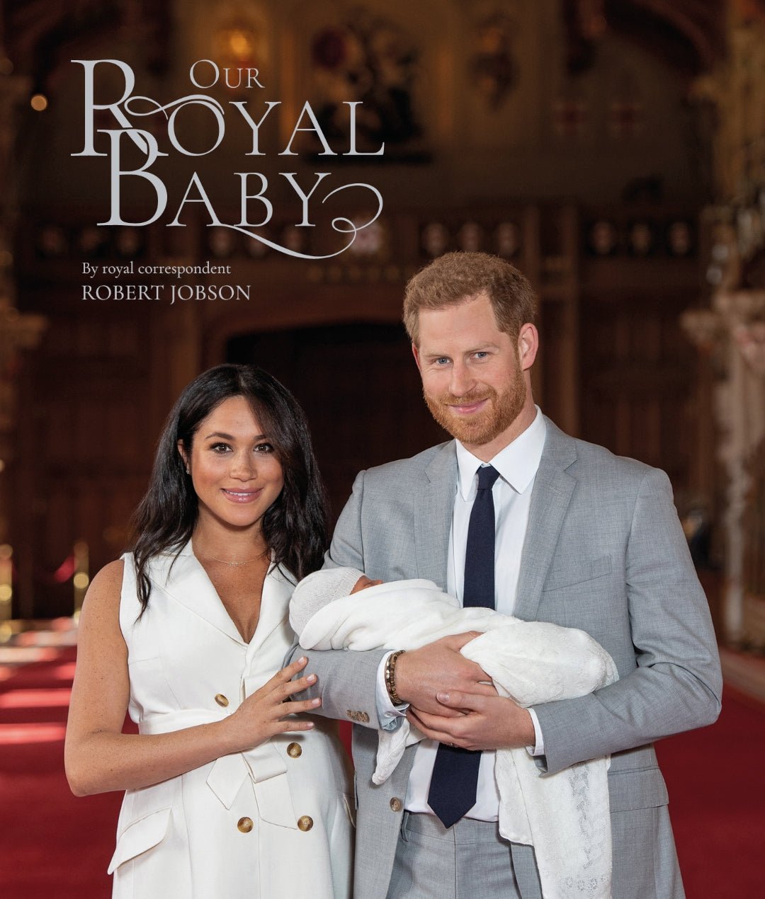 Our Royal Baby by Robert Jobson