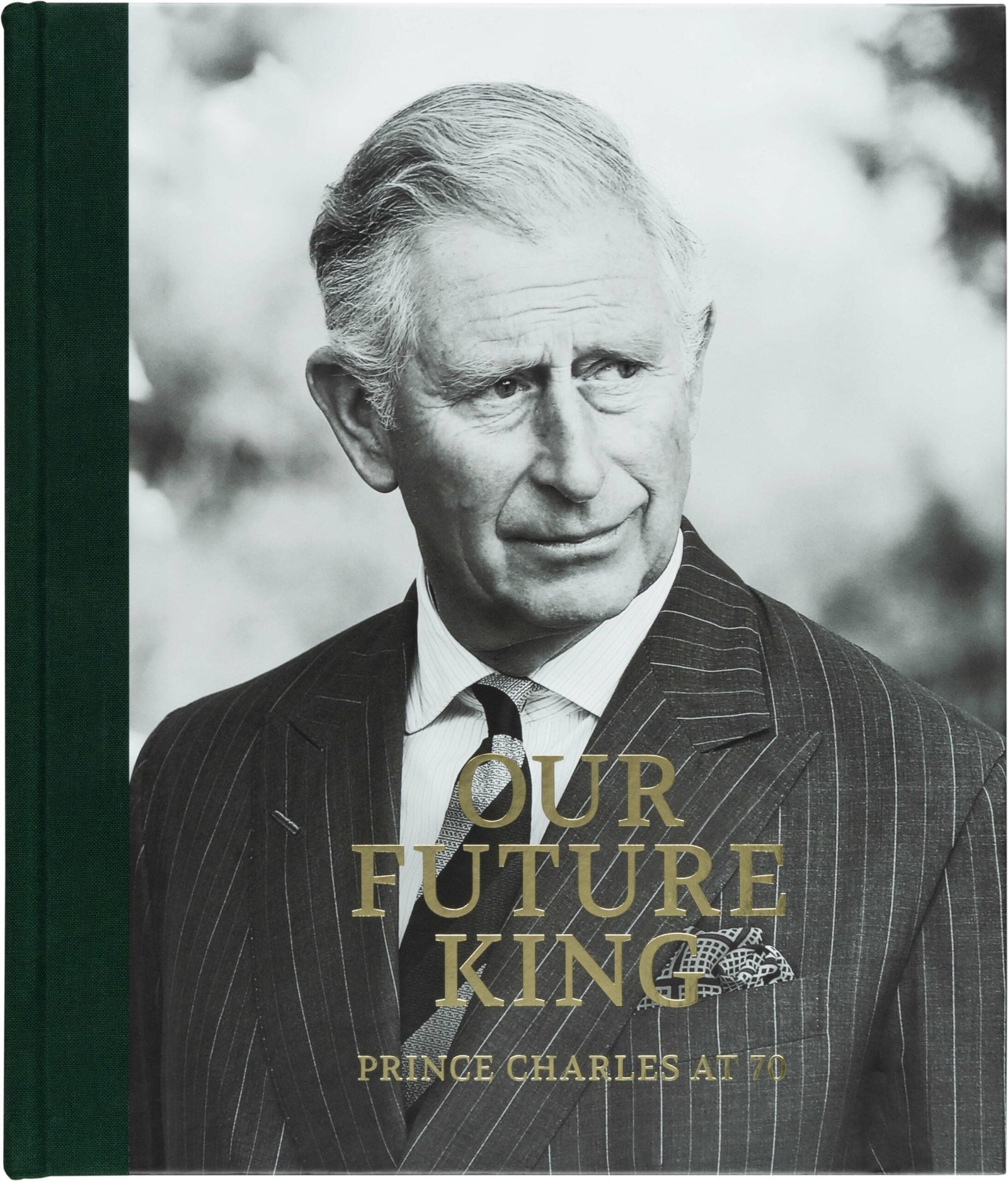 Our Future King: Prince Charles at 70