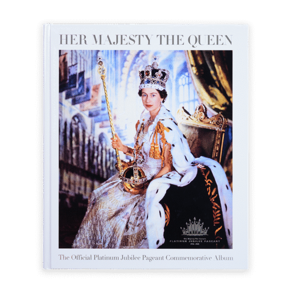 Her Majesty The Queen: The Official Platinum Jubilee Pageant Commemorative Album